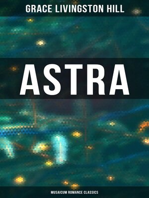 cover image of Astra (Musaicum Romance Classics)